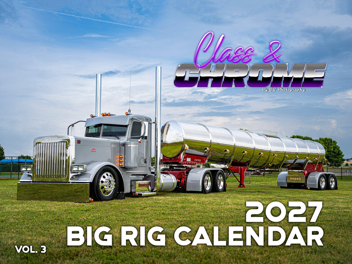2027 Class and Chrome Big Rig Calendar